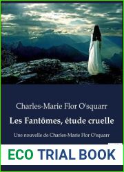 Les Fantomes, etude cruelle: Une nouvelle de Charles-Marie Flor O|squarr (French Edition)