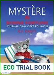 Mystere Et Bonne Fortune: Le Journal D|Un Chat Fouineur (Serie Les Enquetes Du Chat Inca)
