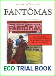 Fantomas, Tome 1 : Le train perdu ; Les amours d|un prince ; Le bouquet tragique ; Le jockey masque