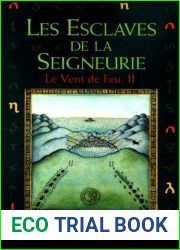 Les Esclaves de la seigneurie (Le Vent de Feu, #2)