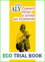 Comment Hitler a achete les Allemands