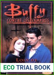 Loin de Sunnydale (Buffy contre les Vampires #13)