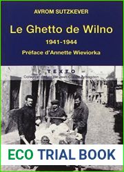 Le ghetto de Wilno 1941-1944