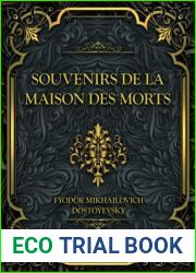 Souvenirs De La Maison Des Morts: Fyodor Mikhailovich Dostoyevsky (French Edition)
