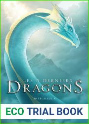 Les 5 derniers dragons - Integrale 4 (Tome 7 et 8) (French Edition)