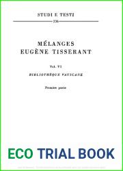 Melanges Eugene Tisserant. Bibliotheque Vaticane. Premiere partie