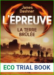La Terre Brulee (L|epreuve, #2)