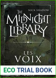The Midnight Library, Tome 1 : Les voix