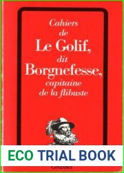 Cahiers de Le Golif dit Borgnefesse