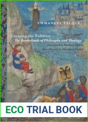 Crossing the Rubicon: The Borderlands of Philosophy and Theology (Perspectives in Continental Philosophy)