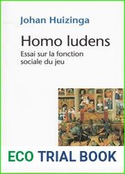Homo ludens: Essai sur la fonction sociale du jeu (French Edition)