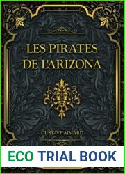Les Pirates De L|arizona: Gustave Aimard (French Edition)