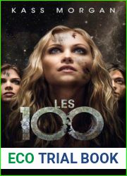 Les 100 Tomes 1 a 4