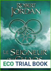 Le Seigneur du Chaos: La Roue du Temps, T6 (French Edition)