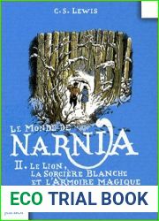 Le Lion, la sorciere blanche et l|armoire magique (Le Monde de Narnia, #2)