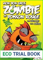 Les ailerons de la colere (Mon bon gros zombie de poisson rouge #3)