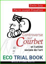 Controverse sur Courbet : et l|utilite sociale de l|art (La Petite Collection t. 578) (French Edition)