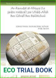 AR-Raoudat At-Tibiyya (Le Jardin Medical) Par Ubaid-Allah Ben Gibrail Ben Bakhtichou (Arabic Edition)