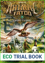 Animal Tatoo T07 - L|Arbre Eternel (French Edition)