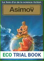 Le livre d|or de la science-fiction: Isaac Asimov