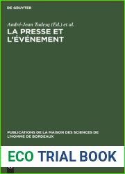 La Presse Et l|Evenement: Recueil de Travaux (Publications de la Maison Des Sciences de l|Homme de Bordeau) (French Edition)