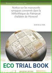 Notice sur les manuscrits syriaques conserves dans la bibliotheque du Patriarcat chaldeen de Mossoul