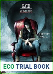 Rebellions: Kath, T2 (French Edition)