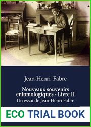 Nouveaux souvenirs entomologiques - Livre II: La biographie de Jean-Henri Fabre