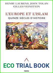 L|Europe et l|Islam: Quinze siecles d|histoire