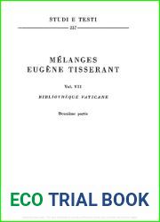 Melanges Eugene Tisserant. Bibliotheque Vaticane. Deuxieme partie