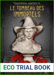 Le Tombeau des Immortels (Vampyria America, #1)