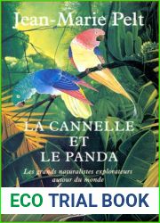 La cannelle et le panda: Les grands narturalistes explorateurs autour du monde