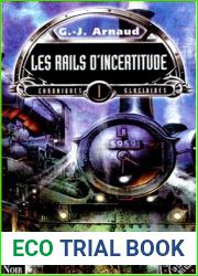 Les rails d|incertitude (Chroniques glaciaires, #1)