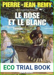Rose Et Le Blanc (Le) (Romans, Nouvelles, Recits (Domaine Francais)) (French Edition)