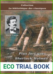 Plus fort que Sherlock Holmes - Mark Twain - Collection La bibliotheque des classiques: Texte integral (French Edition)
