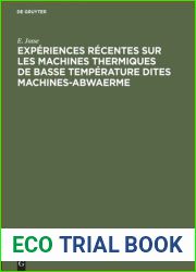 Experiences recentes sur les machines thermiques de basse temperature dites machines-abwaerme