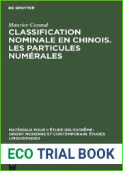 Classification nominale en chinois. Les particules numerales (Materiaux Pour l|Etude Del|extreme-Orient Moderne Et Contemp) (German Edition)