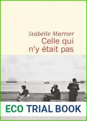 Celle qui n|y etait pas (French Edition)