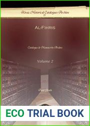 Al-Fihris (Vol 2): Catalogue de Manuscrits Arabes (Kiraz Historical Catalogues Archive)