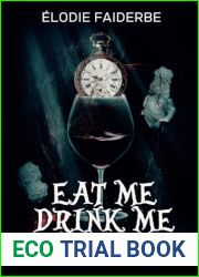 Eat me, Drink me : a cannibal love story