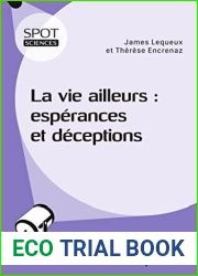 La vie ailleurs : esperances et deceptions