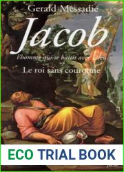 Jacob, L|Homme Qui Se Battit Avec Dieu T2: Le Roi Sans Couronne