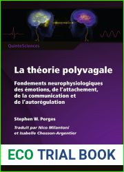 La theorie polyvagale: Fondements neurophysiologiques des emotions, de l|attachement, de la communication et de l|autoregulation (French Edition)