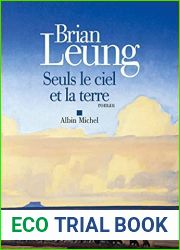 Seuls le ciel et la terre (French Edition)
