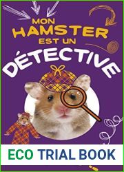 Mon hamster est un detective (Mon Hamster #6)