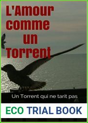 L|Amour comme un Torrent: Aimer Pour Vivre (French Edition)
