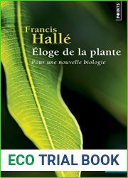 Eloge de la plante. Pour une nouvelle biologie (Science ouverte) (French Edition)