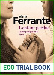 L|enfant perdue - l|amie prodigieuse IV (French Edition)