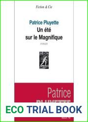 Un Ete Sur Le Magnifique