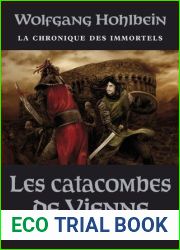 Les Catacombes de Vienne (La Chronique des immortels #5; La Dentelle du Cygne)